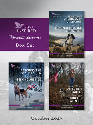 cover image of Love Inspired Suspense Box Set Oct 2023/Undercover Operation/Tracked Through the Woods/Rescuing the Stolen Child/Seeking Justice/Detecting S